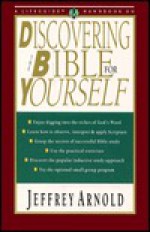 Discovering the Bible for Yourself - Jeffrey Arnold