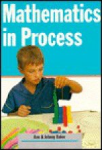 Mathematics in Process - Ann Baker, Johnny Baker