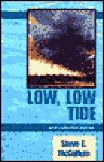 Low, Low Tide: And Collected Stories - Stephen McCallum