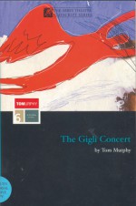 The Gigli Concert - Tom Murphy