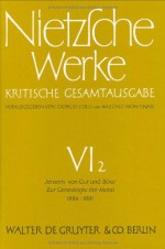 Jenseits von Gut und Böse/Zur Geneologie der Moral - Friedrich Nietzsche, Mazzino Montinari, Giorgio Colli