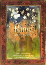 Rumi: Hidden Music - Azima M. Kolin, Maryam Mafi, Azima M. Kolin