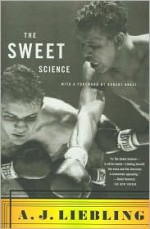 The Sweet Science - A.J. Liebling, Robert Anasi