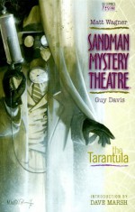 Sandman Mystery Theatre, Vol. 1: The Tarantula - Matt Wagner, Guy Davis, Dave Marsh