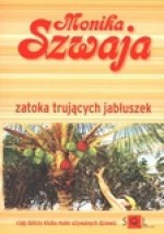 Zatoka trujących jabłuszek - Monika Szwaja