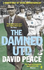 The Damned Utd - David Peace