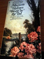 World by the Tail - Marjorie Holmes