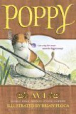 Poppy (The Poppy Stories, Book 2) - Avi, Brian Floca