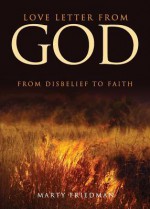 Love Letter from God: From Disbelief to Faith 104 - Marty Friedman