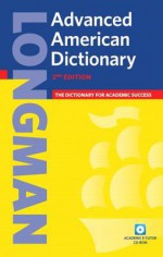 Longman Advanced American Dictionary [With CDROM] - Pearson-Longman