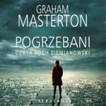 Pogrzebani - Graham Masterton, Grzegorz Kołodziejczyk, Roch Siemianowski