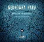 Wędrówka Nabu - Jarosław Mikołajewski, Joanna Rusinek