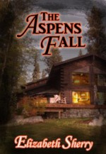 The Aspens Fall - Elizabeth Sherry