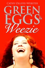 Green Eggs & Weezie - Cathy Olliffe-Webster