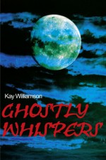 Ghostly Whispers - Don Williamson