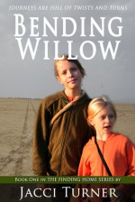 Bending Willow (The Finding Home Series) - Jacci Turner