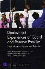 Deployment Experiences of Guard and Reserve Families: Implications for Support Retention - Laura Werber Castaneda, Margaret C. Harrell