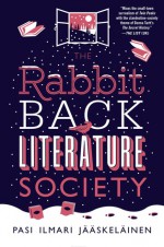 The Rabbit Back Literature Society - Pasi Ilmari Jaaskelainen;Lola M. Rogers, Pasi Ilmari Jääskeläinen