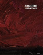 Siqueiros: Landscape Painter - Agustin Estrada, Alberto Torres, Laura Gonzales, David Alfaro Siqueiros