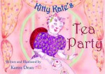 Kitty Kate's Tea Party - Karen Dean