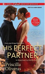 His Perfect Partner (Matched to Perfection) - Priscilla Oliveras