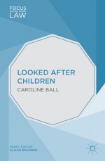 Looked After Children - Caroline Ball