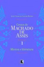 Contos De Machado De Assis, V.1 - Machado de Assis, João Cezar Castro