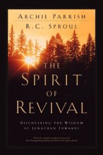 The Spirit of Revival - Archie Parrish