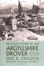 Recollections of a Argyllshire Drover - Eric Cregeen