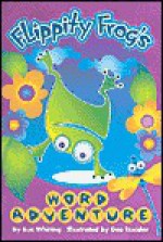 Flippity Frog's Word Adventure - Sue Whiting