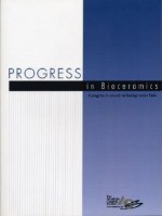 Progress in Bioceramics - American Ceramic Arts Society