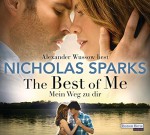 The Best of Me - Mein Weg zu dir - Nicholas Sparks, Alexander Wussow, Adelheid Zöfel