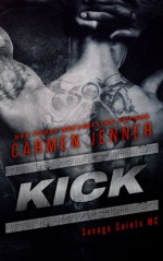 Kick (Savage Saints ) (Volume 1) - Carmen Jenner