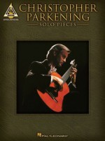 Christopher Parkening - Solo Pieces Songbook - Christopher Parkening