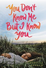 You Don't Know Me But I Know You - Rebecca Barrow