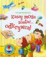 Każdy może zostać... odkrywcą! - Henryk Bardijewski