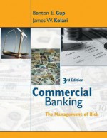 Commercial Banking: The Management of Risk - James W. Kolari, Benton E. Gup, Donald R. Fraser