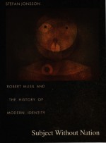 Subject Without Nation: Robert Musil and the History of Modern Identity - Stefan Jonsson, Stanley Fish