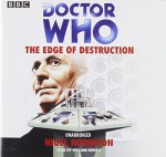 Doctor Who: The Edge of Destruction - Nigel Robinson, William Russell