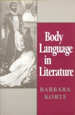 Body Language in Literature - Barbara Korte