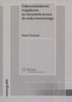 Odpowiedzialność majątkowa za naruszenie prawa do znaku towarowego - Tischner Anna