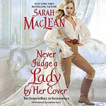 Never Judge a Lady by Her Cover: The Rules of Scoundrels, Book 4 - Sarah MacLean, HarperAudio, Justine Eyre