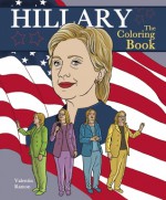 Hillary: The Coloring Book - Valentin Ramon