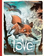LOVE volume 2: THE FOX - Frédéric Brrémaud, Federico Bertolucci