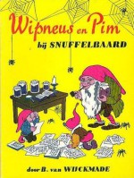 Wipneus en Pim bij Snuffelbaard - B. van Wijckmade, H. Ramaekers