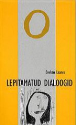 Lepitamatud dialoogid (oxymora, #6) - Eneken Laanes