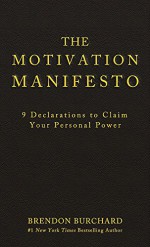 The Motivation Manifesto - Brendon Burchard