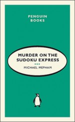 Murder on the Sudoku Express - Michael Mepham