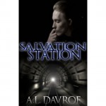 Salvation Station - A.L. Davroe