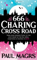 666 Charing Cross Road - Paul Magrs